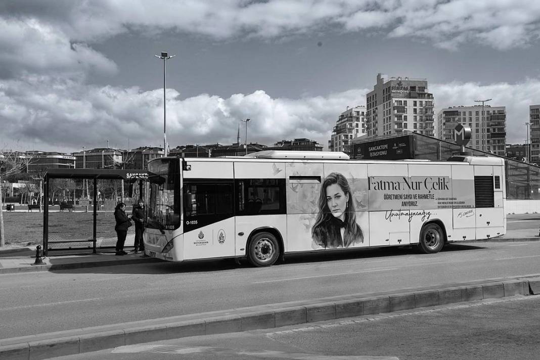 İETT filosundaki en hüzünlü araç: Fatma Nur Çelik'in anısı sokaklara taşındı 13